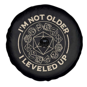 Funny RPG Gamer I'm Not Older I Leveled Up Spare Tire Cover Vintage D20 Tabletop Dice TS11 Print Your Wear