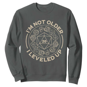 Funny RPG Gamer I'm Not Older I Leveled Up Sweatshirt Vintage D20 Tabletop Dice TS11 Dark Heather Print Your Wear