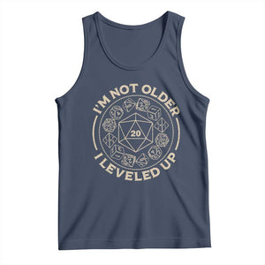 Funny RPG Gamer I'm Not Older I Leveled Up Tank Top Vintage D20 Tabletop Dice TS11 Navy Print Your Wear