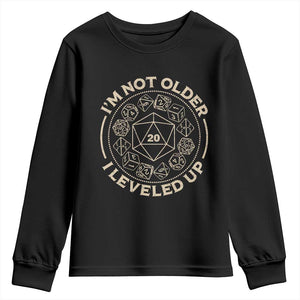 Funny RPG Gamer I'm Not Older I Leveled Up Youth Sweatshirt Vintage D20 Tabletop Dice TS11 Black Print Your Wear