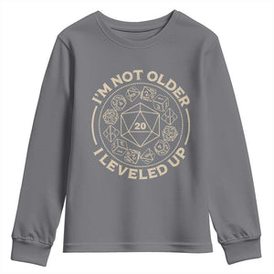 Funny RPG Gamer I'm Not Older I Leveled Up Youth Sweatshirt Vintage D20 Tabletop Dice TS11 Charcoal Print Your Wear