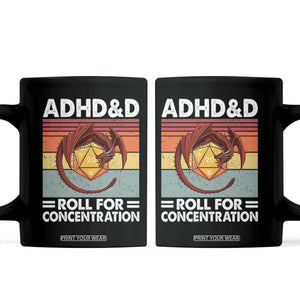 ADHD&D Roll For Concentration Coffee Mug Funny RPG Gamer D20 Tabletop Dice TS11 Black Print Your Wear