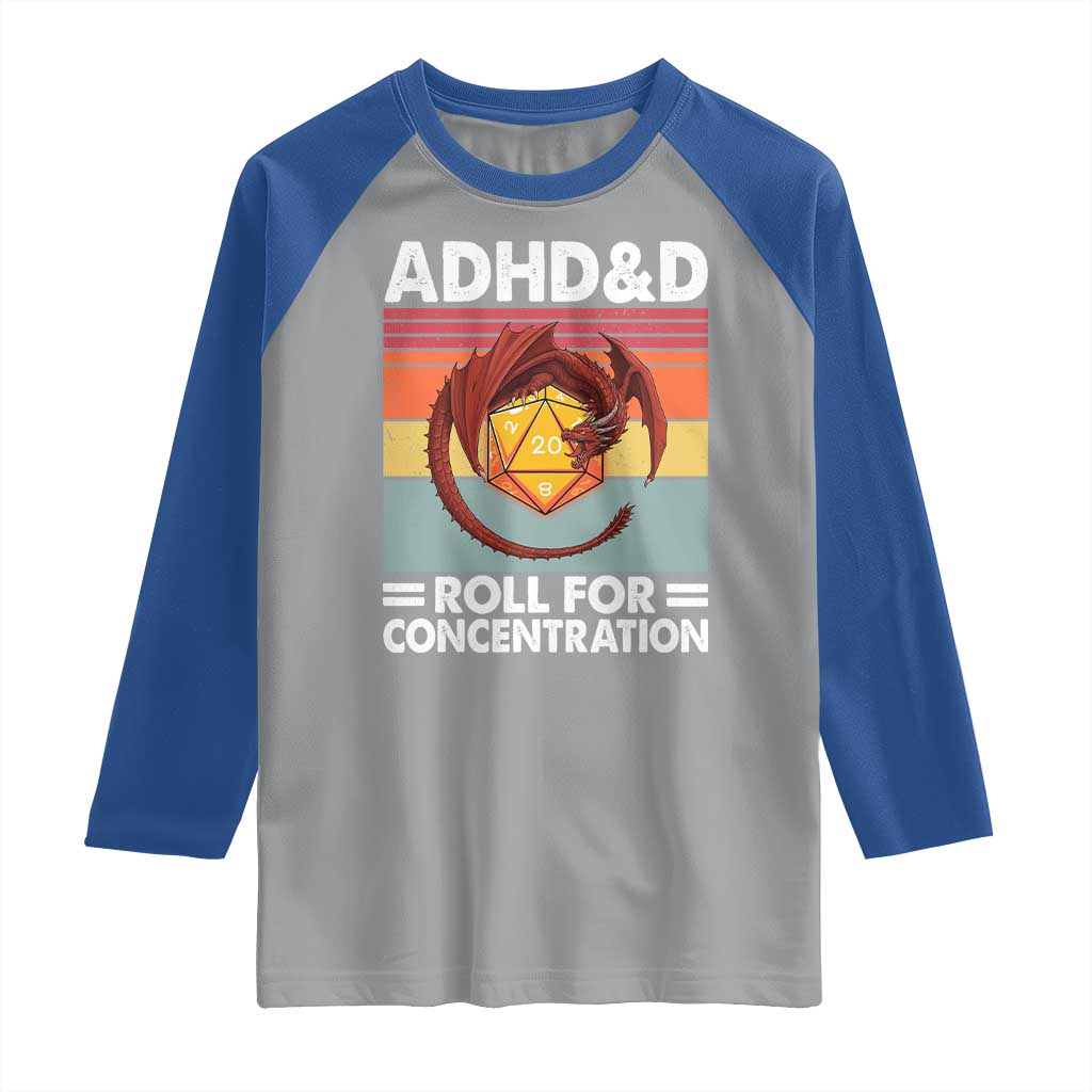 ADHD&D Roll For Concentration Raglan Shirt Funny RPG Gamer D20 Tabletop Dice TS11 Sport Gray Royal Print Your Wear
