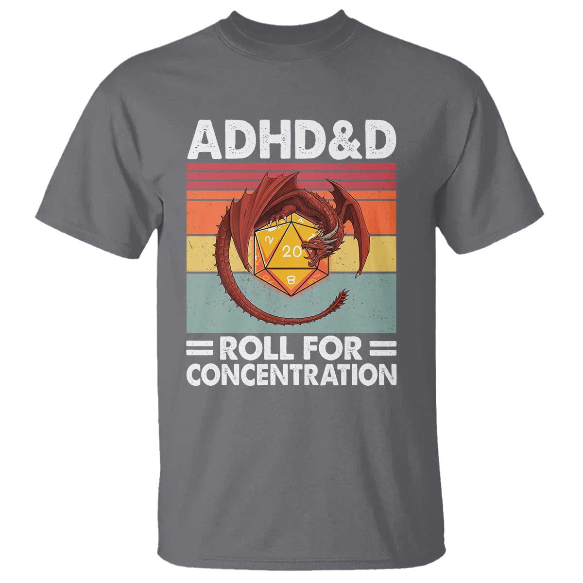 ADHD&D Roll For Concentration T Shirt Funny RPG Gamer D20 Tabletop Dice TS11 Charcoal Print Your Wear