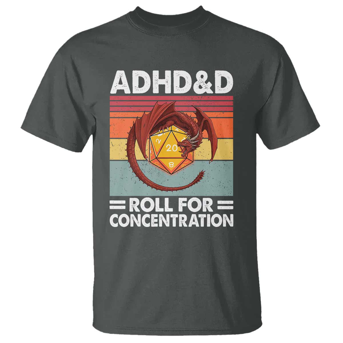 ADHD&D Roll For Concentration T Shirt Funny RPG Gamer D20 Tabletop Dice TS11 Dark Heather Print Your Wear