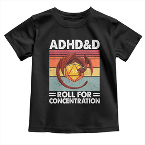 ADHD&D Roll For Concentration Toddler T Shirt Funny RPG Gamer D20 Tabletop Dice TS11 Black Print Your Wear