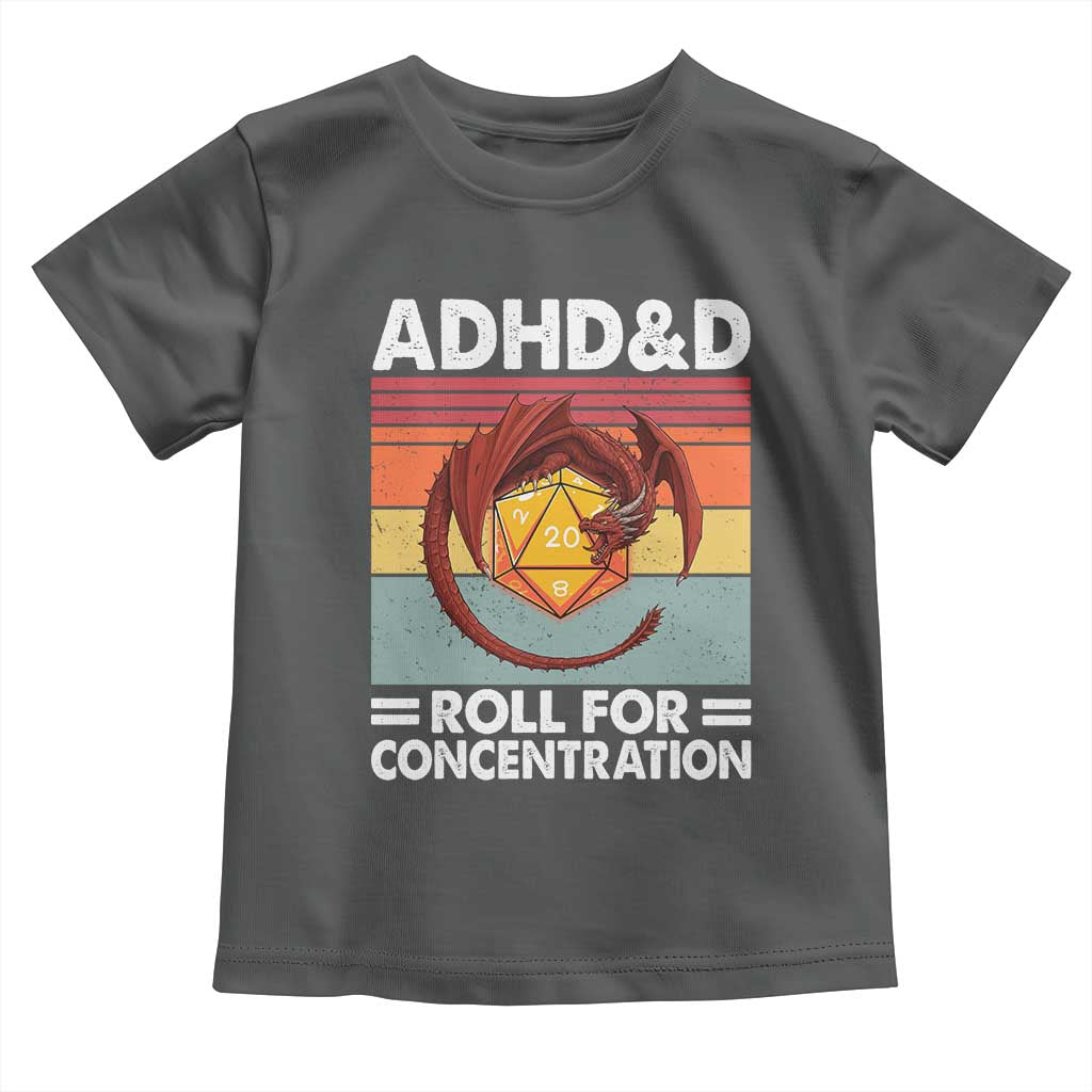 ADHD&D Roll For Concentration Toddler T Shirt Funny RPG Gamer D20 Tabletop Dice TS11 Dark Heather Print Your Wear