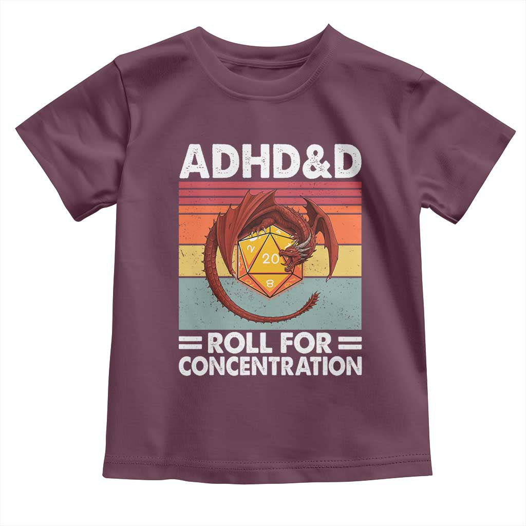 ADHD&D Roll For Concentration Toddler T Shirt Funny RPG Gamer D20 Tabletop Dice TS11 Maroon Print Your Wear