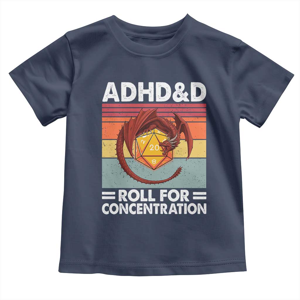 ADHD&D Roll For Concentration Toddler T Shirt Funny RPG Gamer D20 Tabletop Dice TS11 Navy Print Your Wear