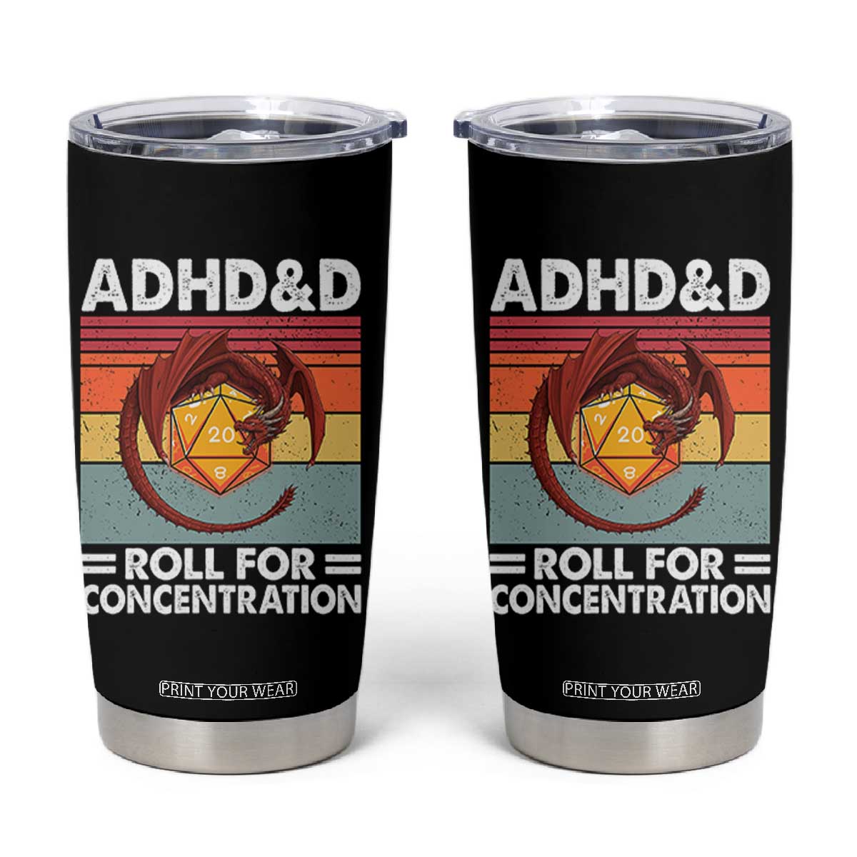 ADHD&D Roll For Concentration Tumbler Cup Funny RPG Gamer D20 Tabletop Dice TS11 Black Print Your Wear