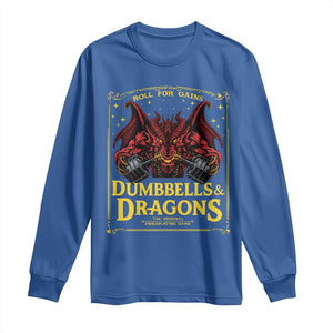 Funny RPG Weightlifting Workout Gym Long Sleeve Shirt Dumbbells And Dragons The Original Swoleplaying Game TS11 Royal Blue Print Your Wear