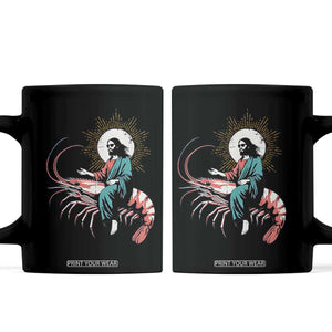 Funny Christian Prawn Coffee Mug Retro Jesus Riding A Shrimp Meme TS11 Black Print Your Wear
