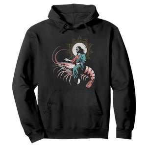Funny Christian Prawn Hoodie Retro Jesus Riding A Shrimp Meme TS11 Black Print Your Wear