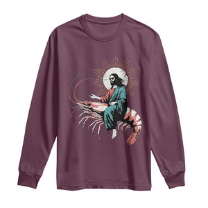 Funny Christian Prawn Long Sleeve Shirt Retro Jesus Riding A Shrimp Meme TS11 Maroon Print Your Wear