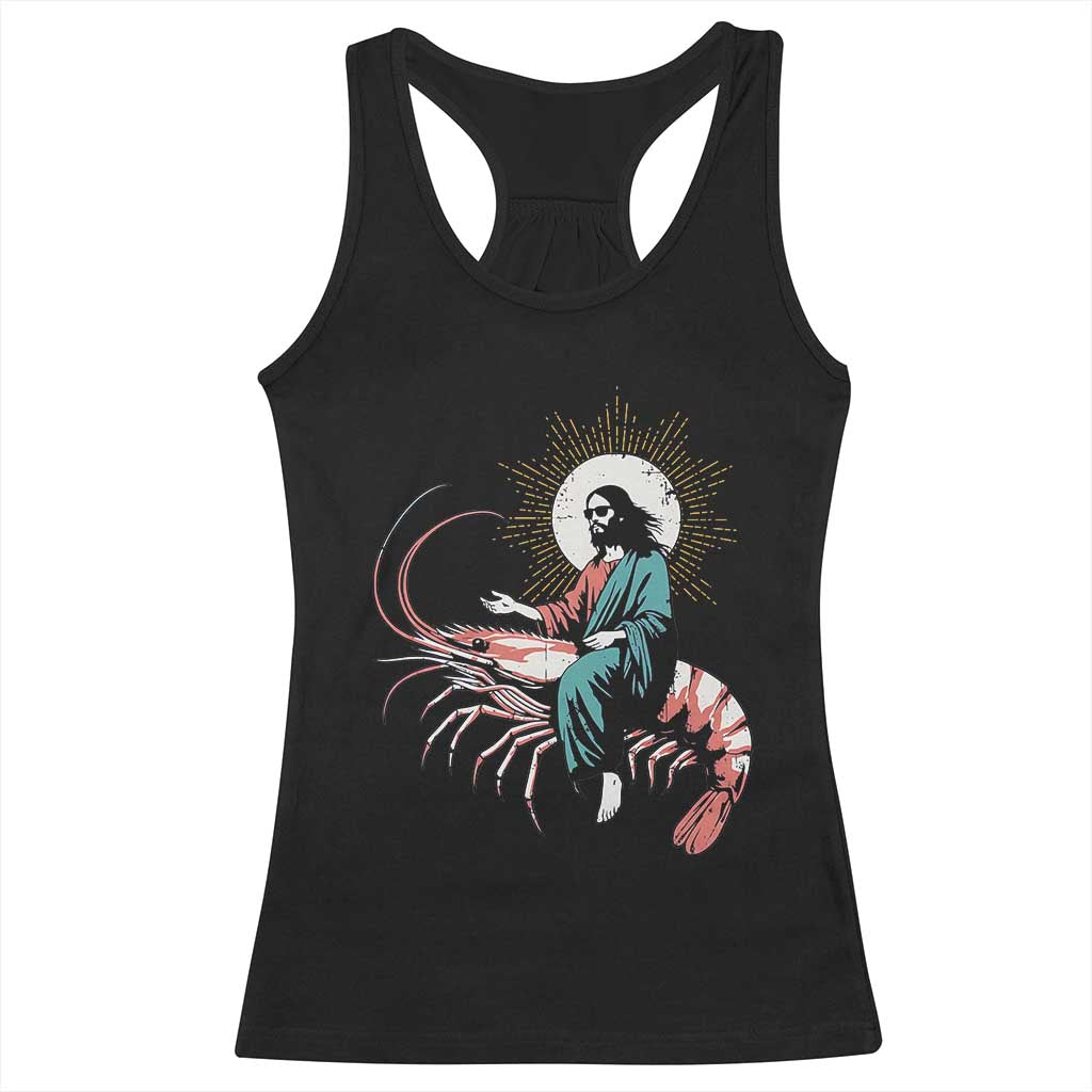 Funny Christian Prawn Racerback Tank Top Retro Jesus Riding A Shrimp Meme TS11 Black Print Your Wear