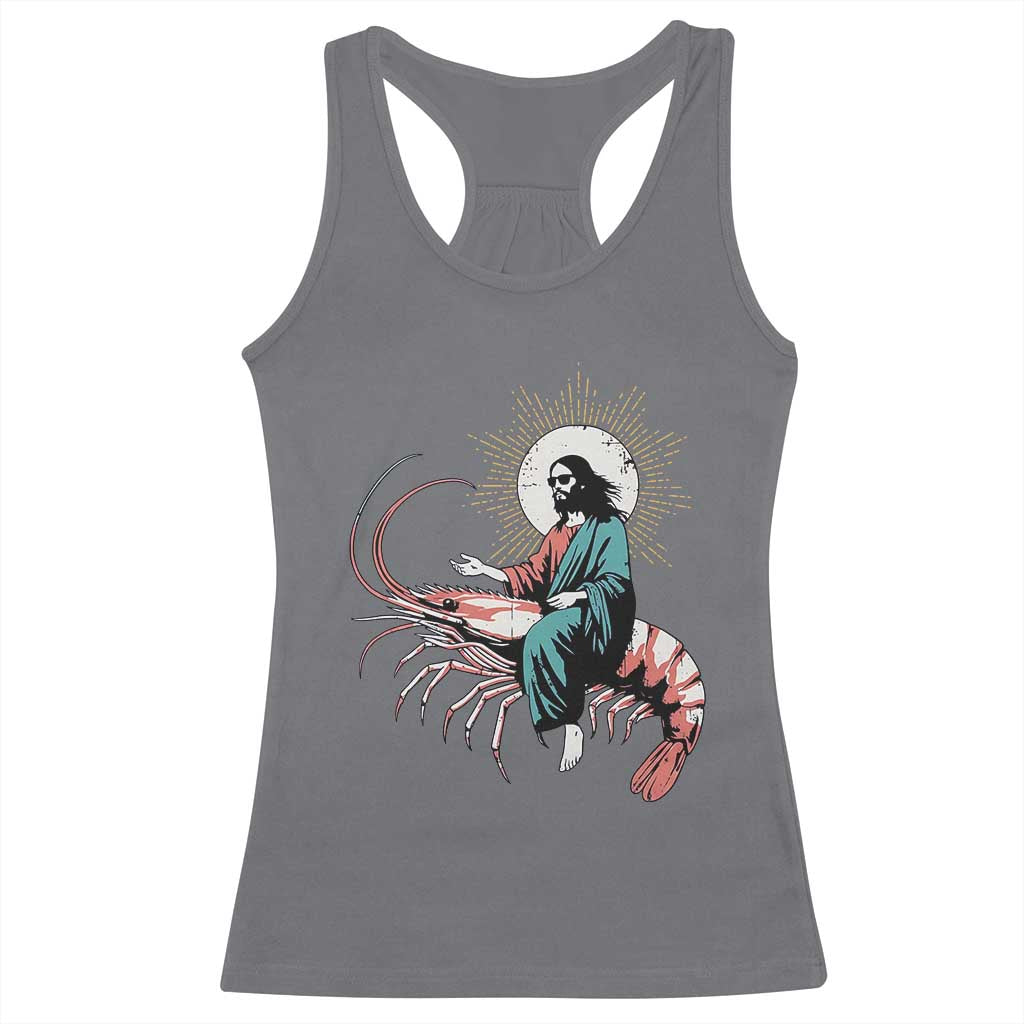 Funny Christian Prawn Racerback Tank Top Retro Jesus Riding A Shrimp Meme TS11 Charcoal Print Your Wear