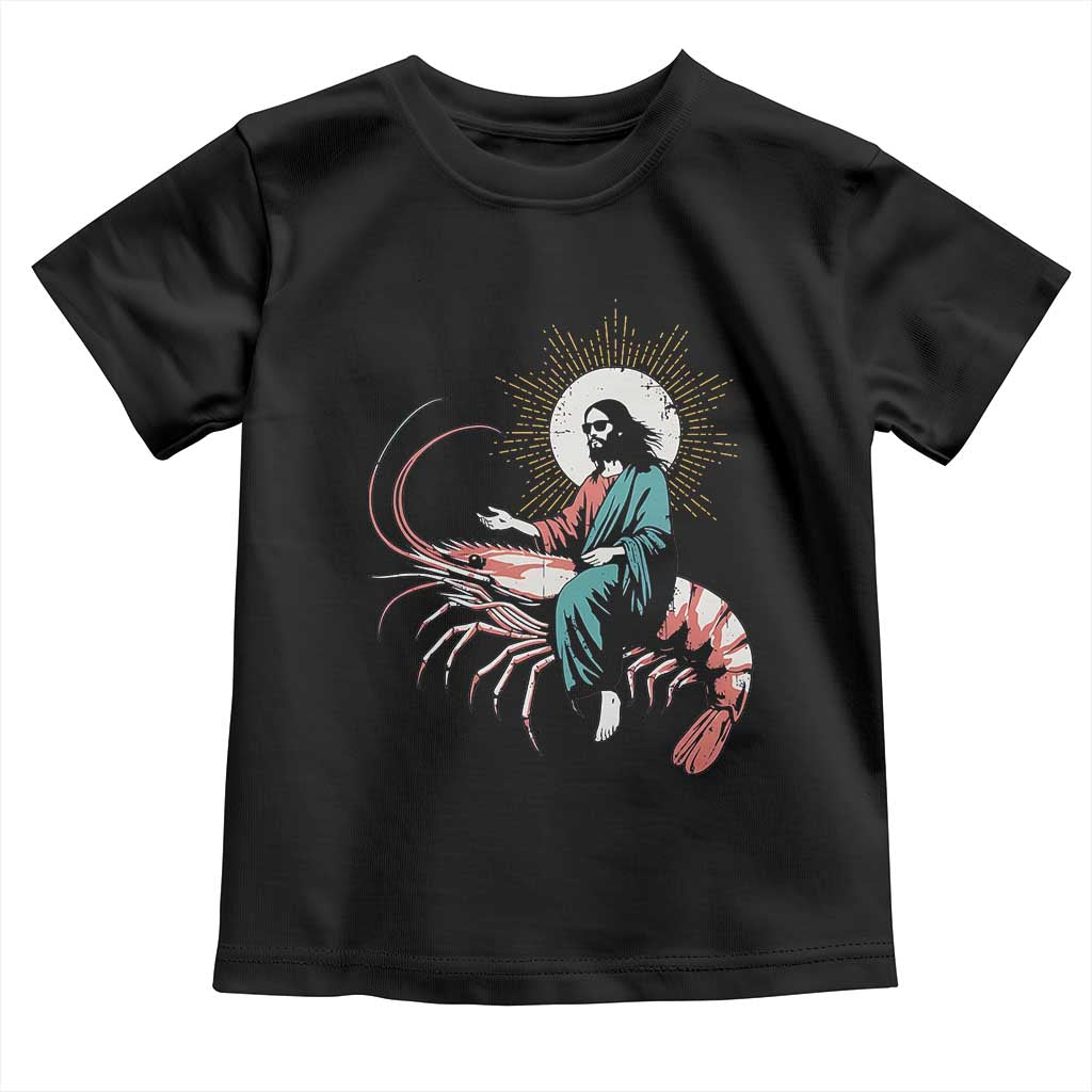 Funny Christian Prawn Toddler T Shirt Retro Jesus Riding A Shrimp Meme TS11 Black Print Your Wear