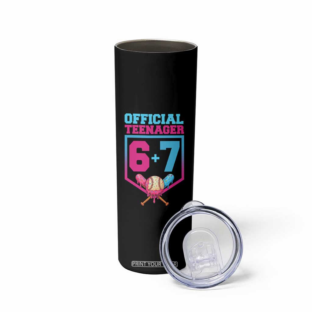 Funny 67 Baseball 13th Birthday Skinny Tumbler Ice Cream Drip 13th Bday Official Teenager TS11 Print Your Wear