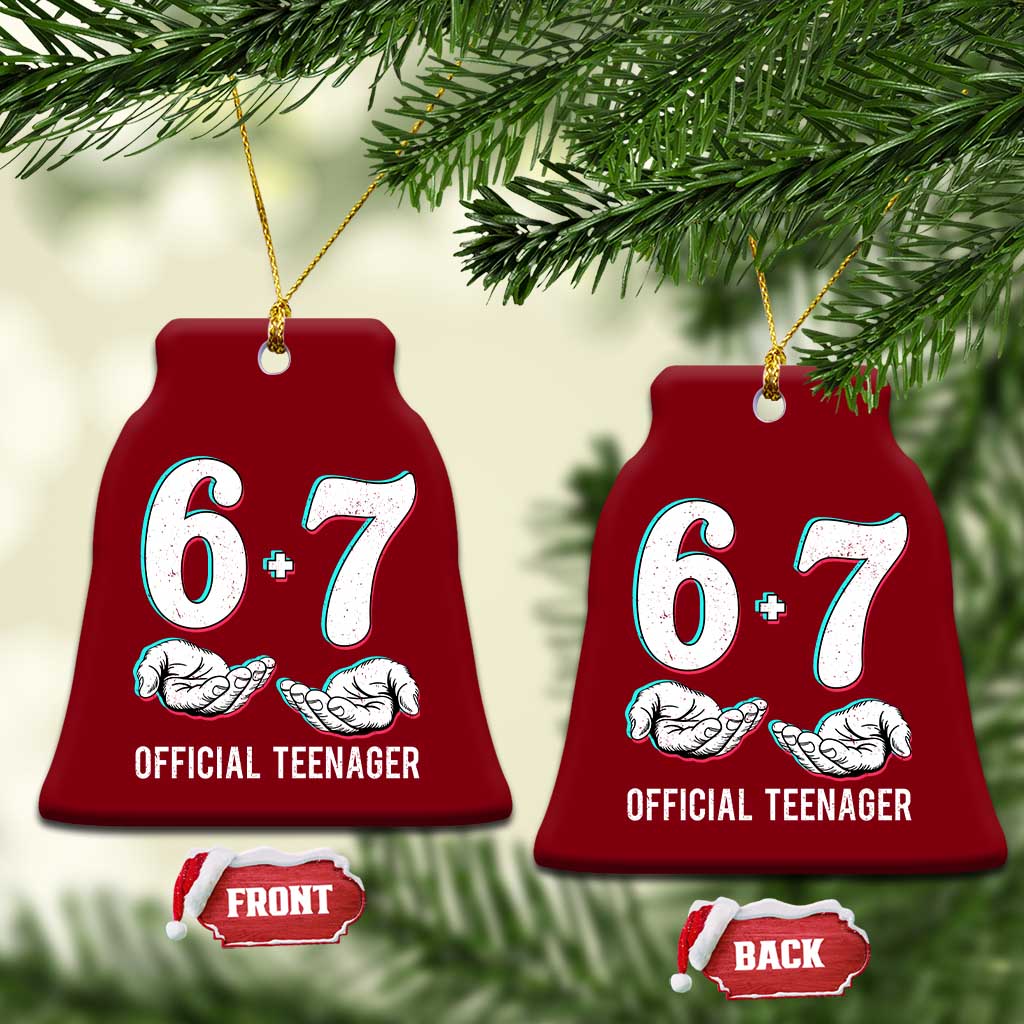 Funny 67 13th Birthday Ceramic Ornament 6 7 Thirteen Year Old Official Teenager Hands TS11 Print Your Wear