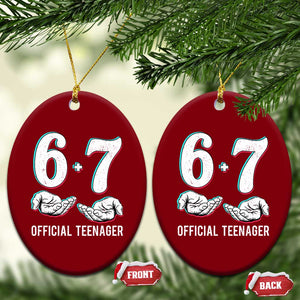 Funny 67 13th Birthday Ceramic Ornament 6 7 Thirteen Year Old Official Teenager Hands TS11 Print Your Wear