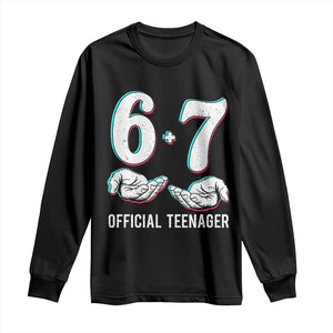 Funny 67 13th Birthday Long Sleeve Shirt 6 7 Thirteen Year Old Official Teenager Hands TS11 Black Print Your Wear