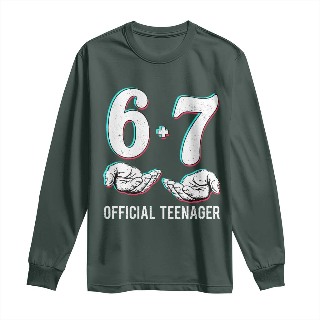 Funny 67 13th Birthday Long Sleeve Shirt 6 7 Thirteen Year Old Official Teenager Hands TS11 Dark Forest Green Print Your Wear