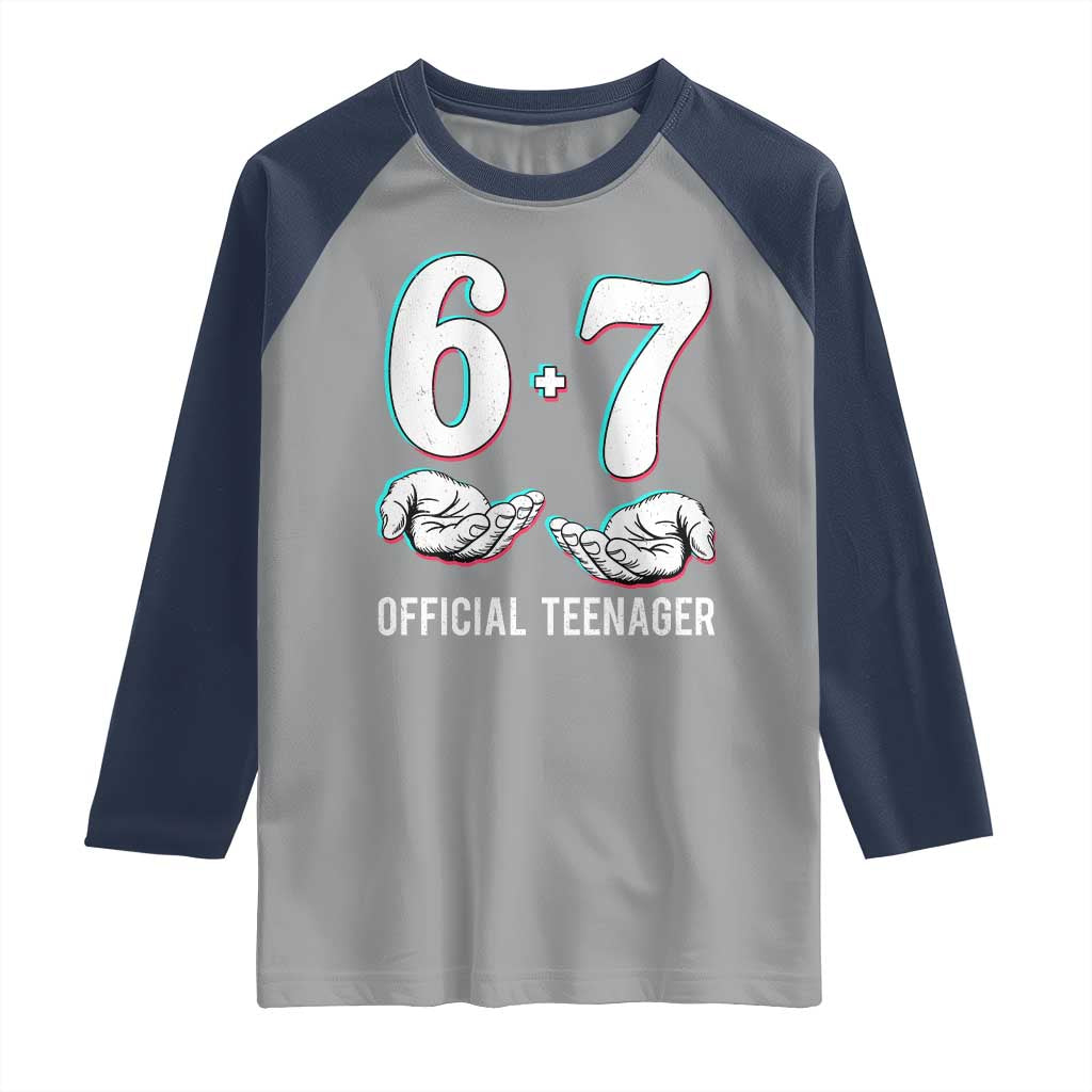 Funny 67 13th Birthday Raglan Shirt 6 7 Thirteen Year Old Official Teenager Hands TS11 Sport Gray Navy Print Your Wear