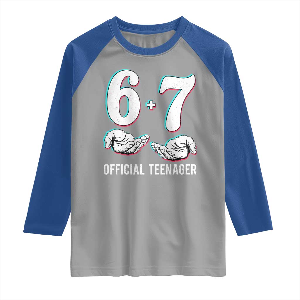 Funny 67 13th Birthday Raglan Shirt 6 7 Thirteen Year Old Official Teenager Hands TS11 Sport Gray Royal Print Your Wear