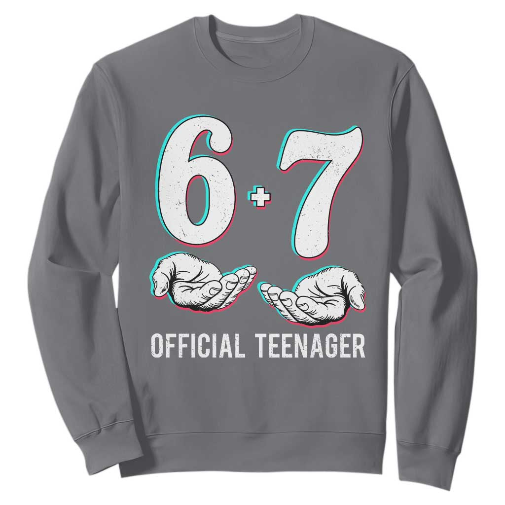 Funny 67 13th Birthday Sweatshirt 6 7 Thirteen Year Old Official Teenager Hands TS11 Charcoal Print Your Wear