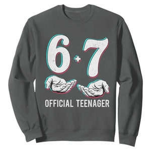 Funny 67 13th Birthday Sweatshirt 6 7 Thirteen Year Old Official Teenager Hands TS11 Dark Heather Print Your Wear