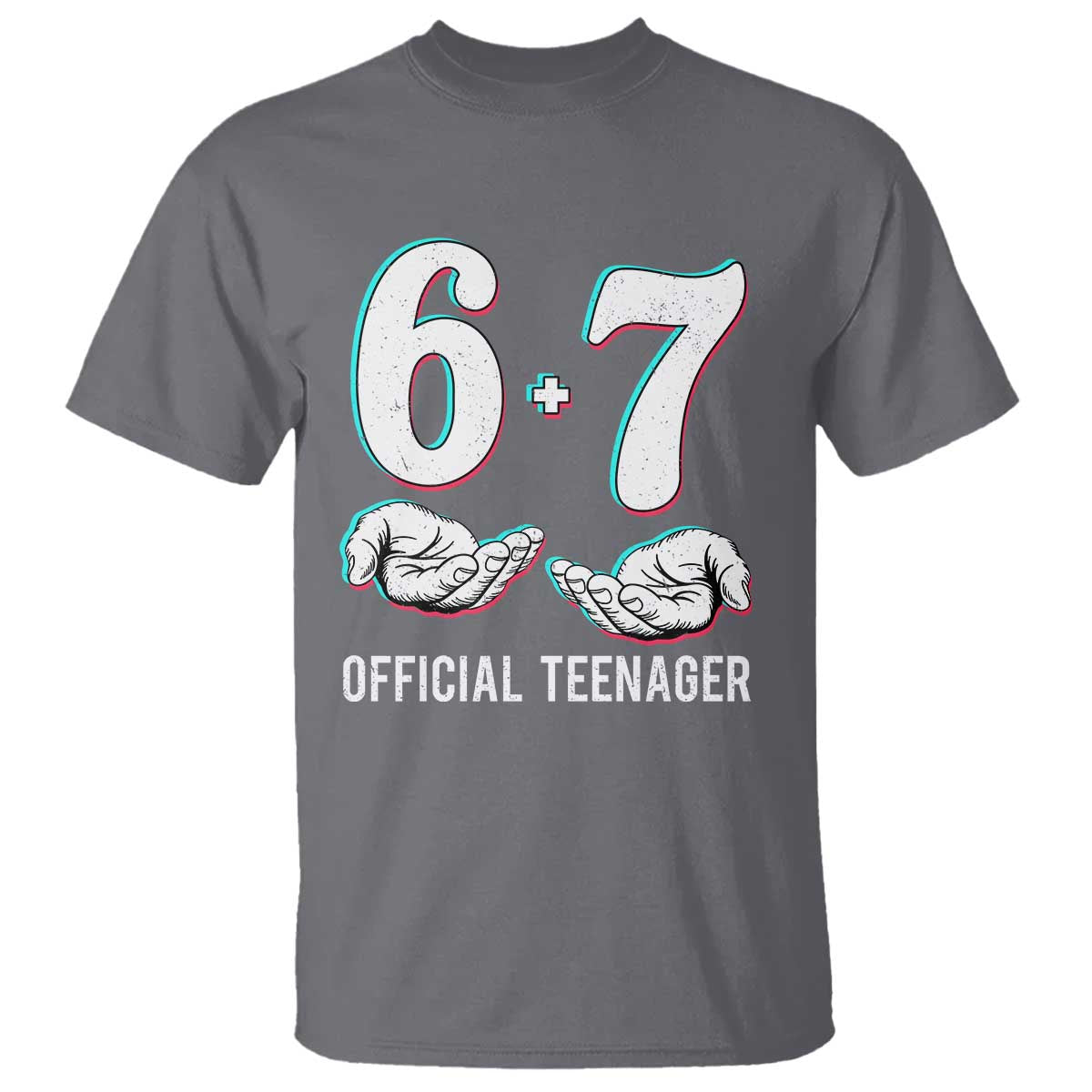 Funny 67 13th Birthday T Shirt 6 7 Thirteen Year Old Official Teenager Hands TS11 Charcoal Print Your Wear