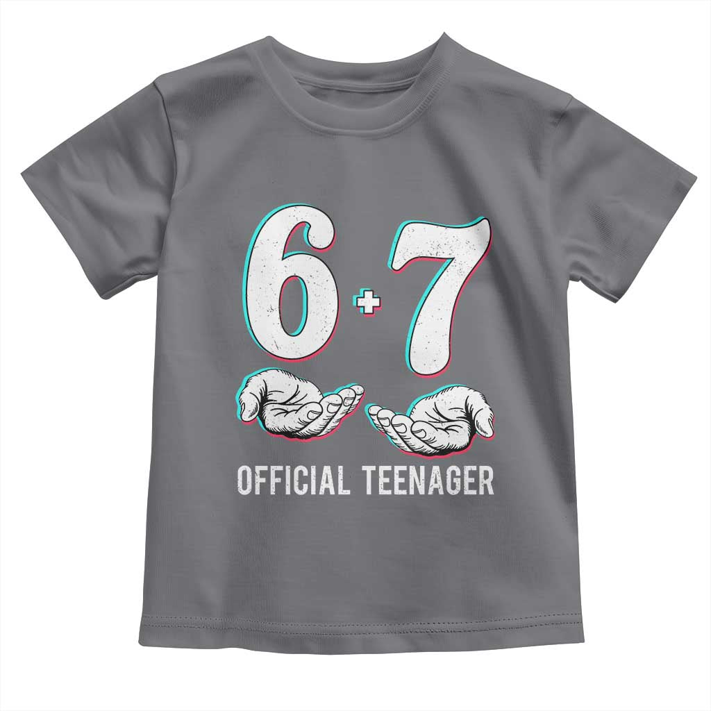 Funny 67 13th Birthday Toddler T Shirt 6 7 Thirteen Year Old Official Teenager Hands TS11 Charcoal Print Your Wear