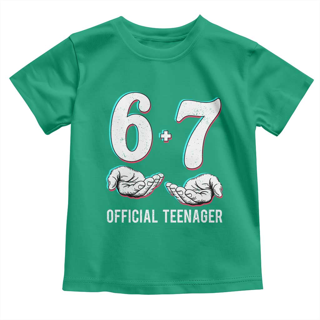 Funny 67 13th Birthday Toddler T Shirt 6 7 Thirteen Year Old Official Teenager Hands TS11 Irish Green Print Your Wear