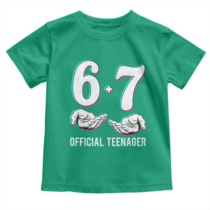 Funny 67 13th Birthday Toddler T Shirt 6 7 Thirteen Year Old Official Teenager Hands TS11 Irish Green Print Your Wear