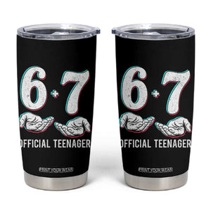 Funny 67 13th Birthday Tumbler Cup 6 7 Thirteen Year Old Official Teenager Hands TS11 Black Print Your Wear