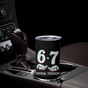 Funny 67 13th Birthday Tumbler Cup 6 7 Thirteen Year Old Official Teenager Hands TS11 Print Your Wear