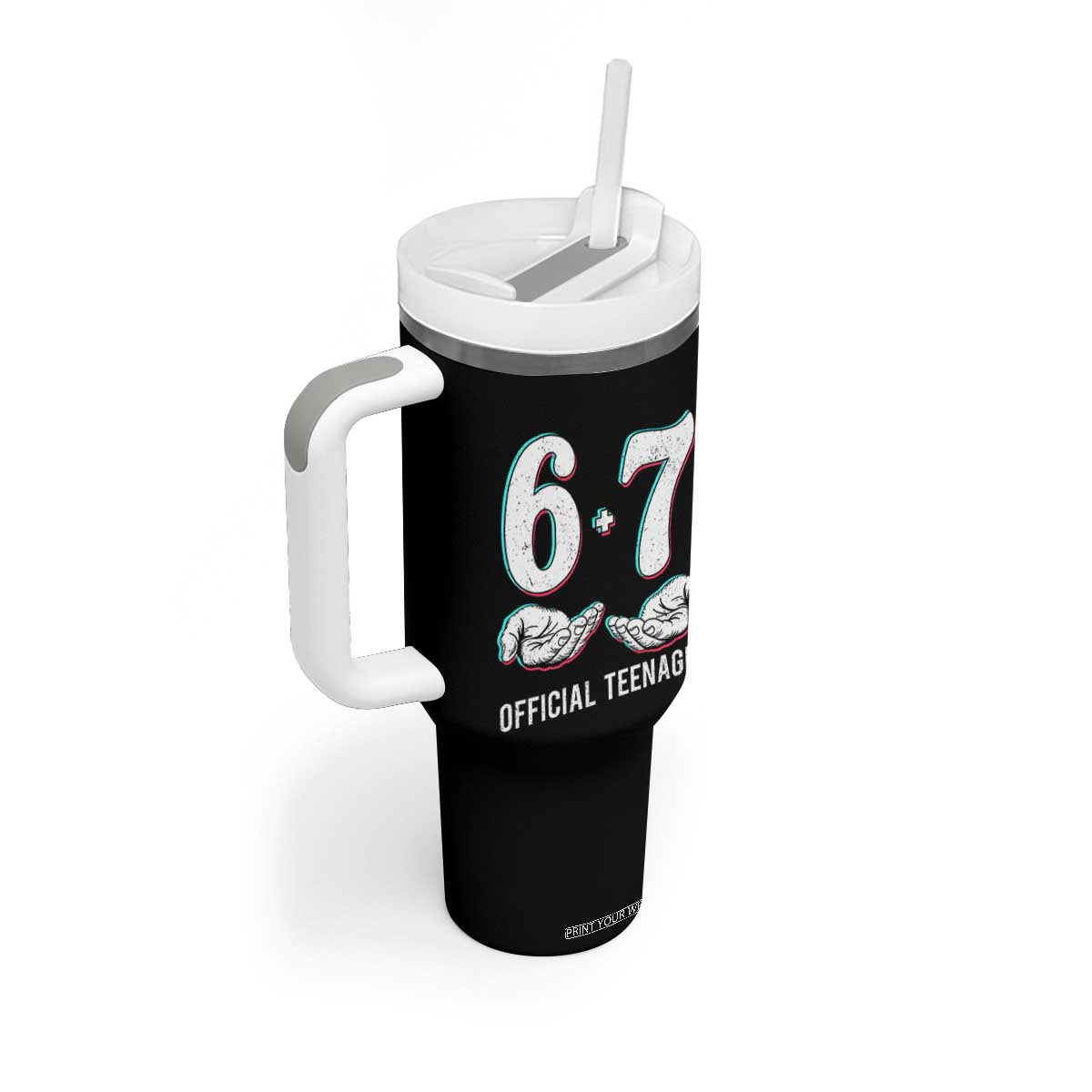 Funny 67 13th Birthday Tumbler With Handle 6 7 Thirteen Year Old Official Teenager Hands TS11 Print Your Wear