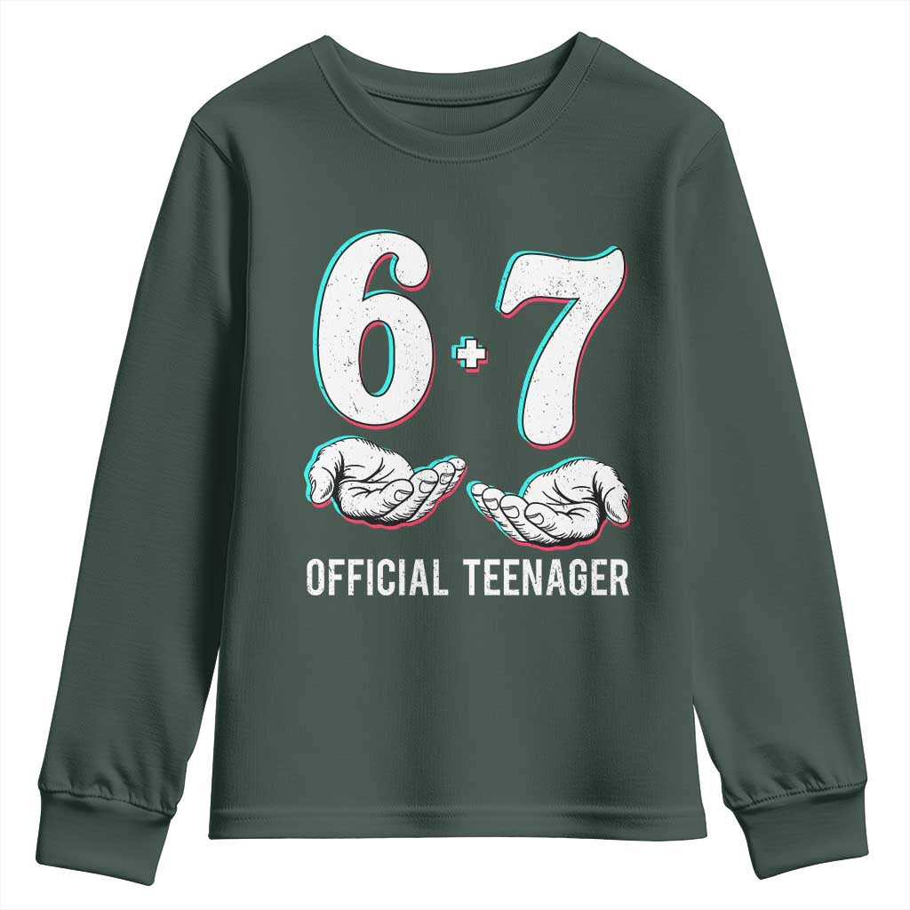 Funny 67 13th Birthday Youth Sweatshirt 6 7 Thirteen Year Old Official Teenager Hands TS11 Dark Forest Green Print Your Wear