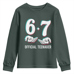Funny 67 13th Birthday Youth Sweatshirt 6 7 Thirteen Year Old Official Teenager Hands TS11 Dark Forest Green Print Your Wear