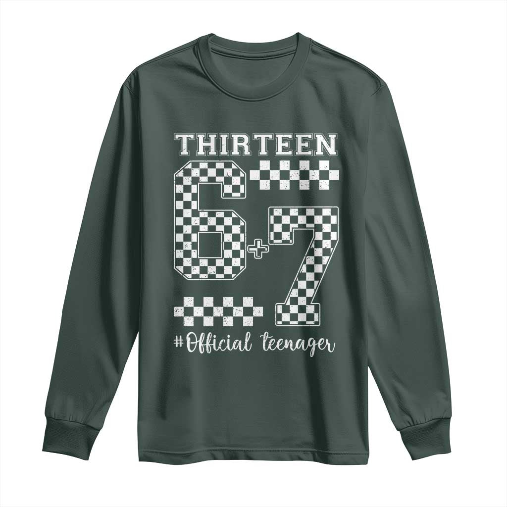 Funny 67 13th Birthday Long Sleeve Shirt Thirteen Official Teenager Six Seven Meme Groovy Checkered TS11 Dark Forest Green Print Your Wear