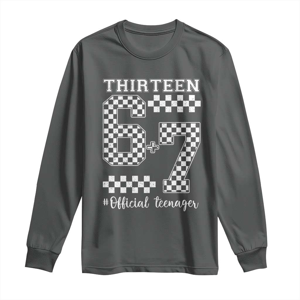 Funny 67 13th Birthday Long Sleeve Shirt Thirteen Official Teenager Six Seven Meme Groovy Checkered TS11 Dark Heather Print Your Wear