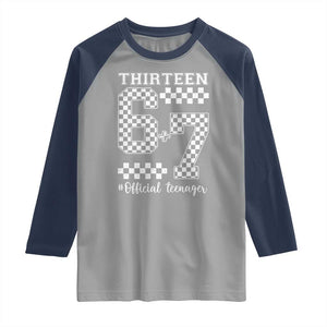 Funny 67 13th Birthday Raglan Shirt Thirteen Official Teenager Six Seven Meme Groovy Checkered TS11 Sport Gray Navy Print Your Wear