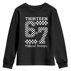Funny 67 13th Birthday Youth Sweatshirt Thirteen Official Teenager Six Seven Meme Groovy Checkered TS11 Black Print Your Wear