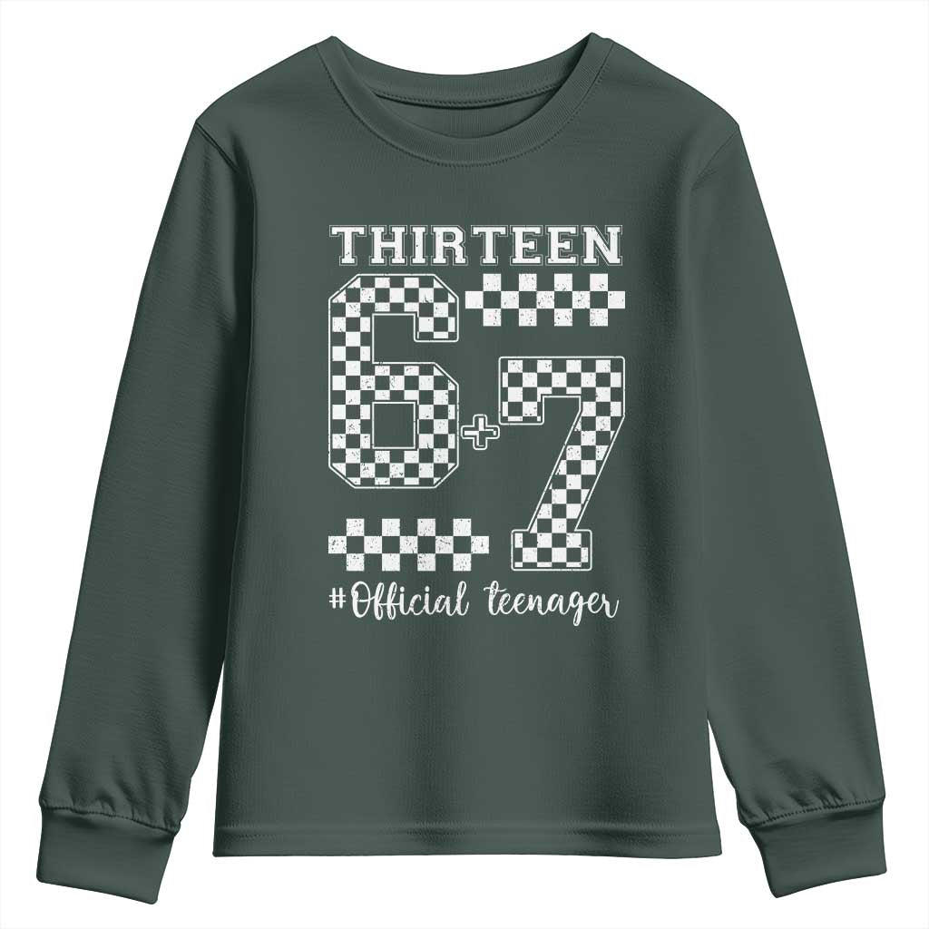 Funny 67 13th Birthday Youth Sweatshirt Thirteen Official Teenager Six Seven Meme Groovy Checkered TS11 Dark Forest Green Print Your Wear
