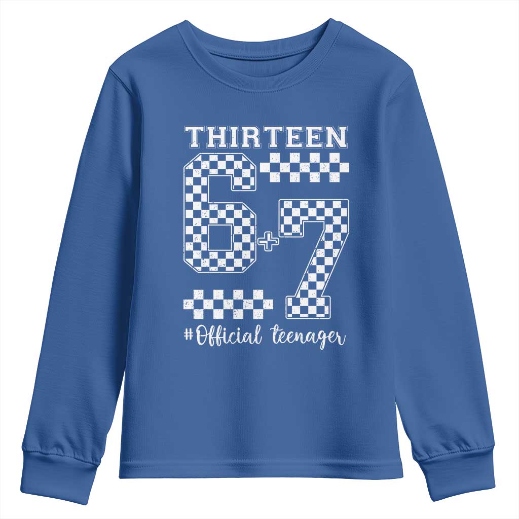 Funny 67 13th Birthday Youth Sweatshirt Thirteen Official Teenager Six Seven Meme Groovy Checkered TS11 Royal Blue Print Your Wear