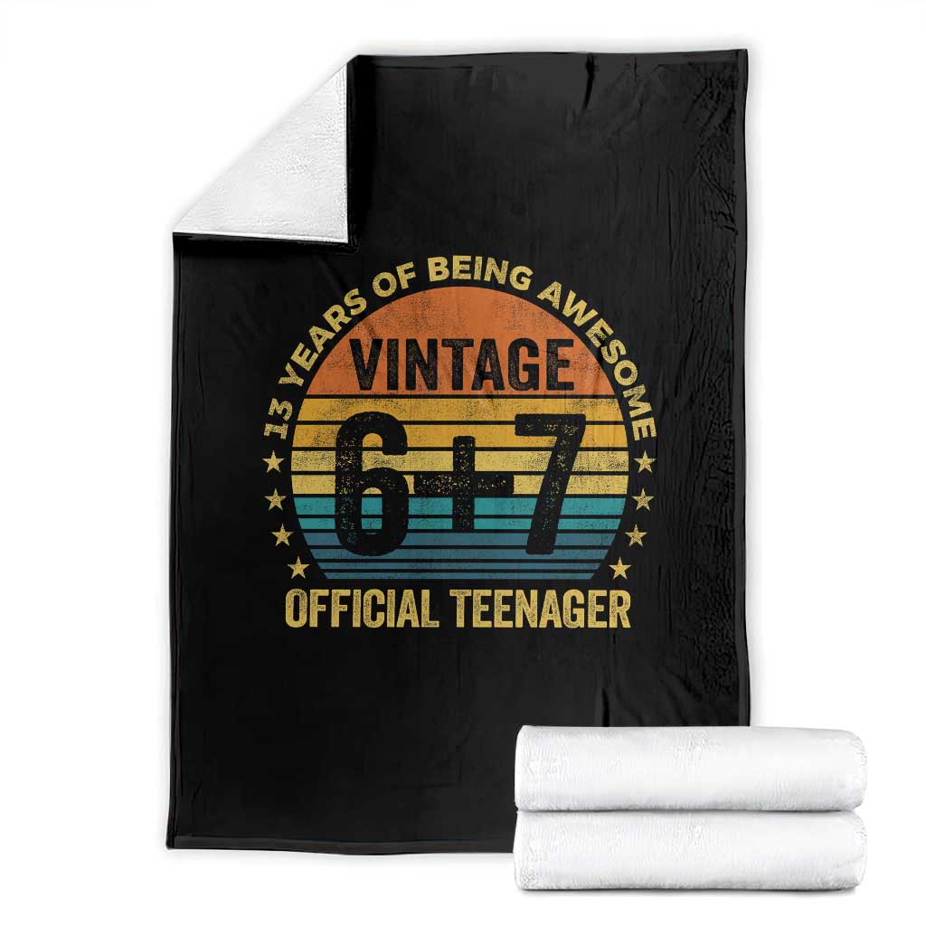 Funny 67 13th Birthday Throw Blanket Official Teenager 13 Years Of Being Awesome - Print Your Wear