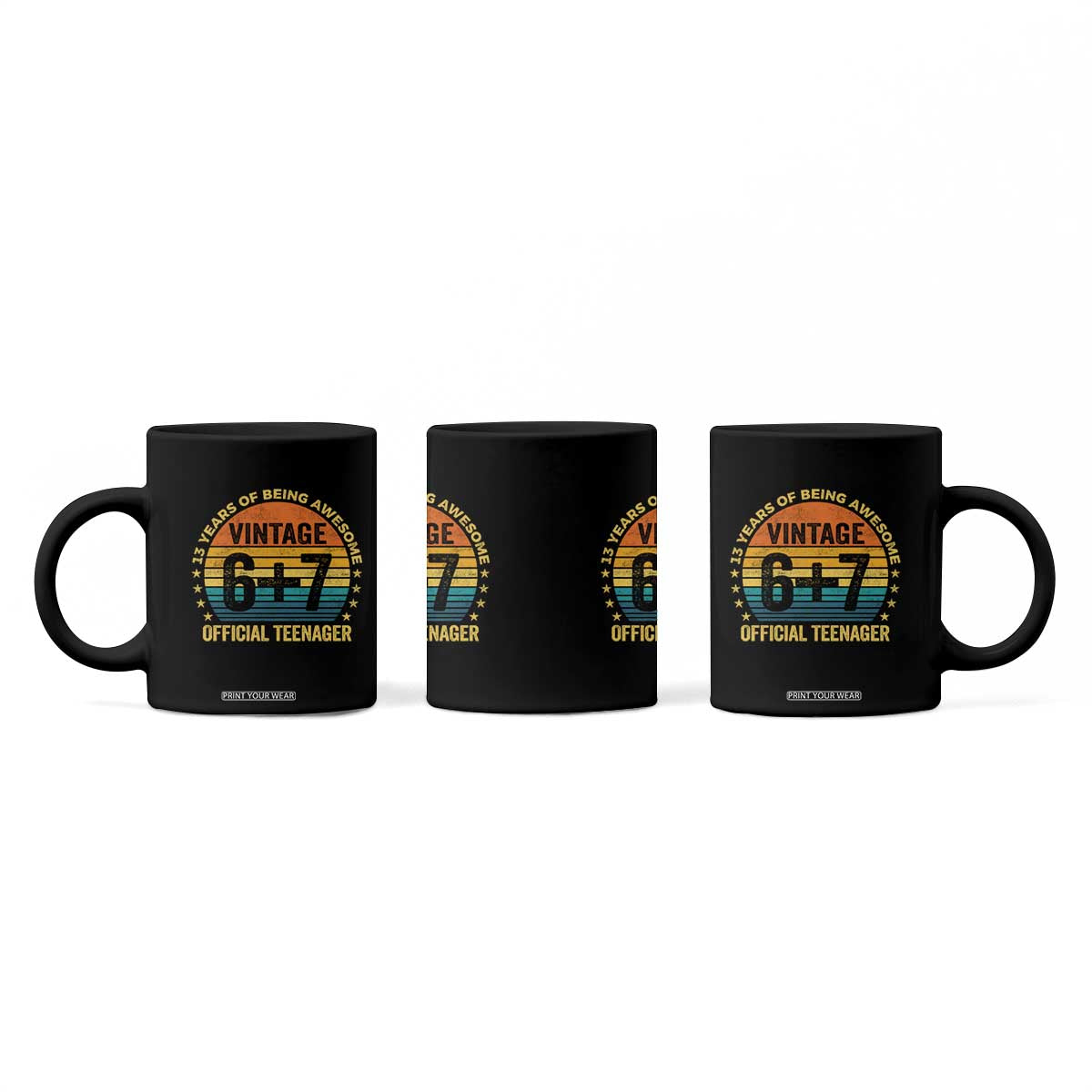 Funny 67 13th Birthday Coffee Mug Official Teenager 13 Years Of Being Awesome TS11 Print Your Wear