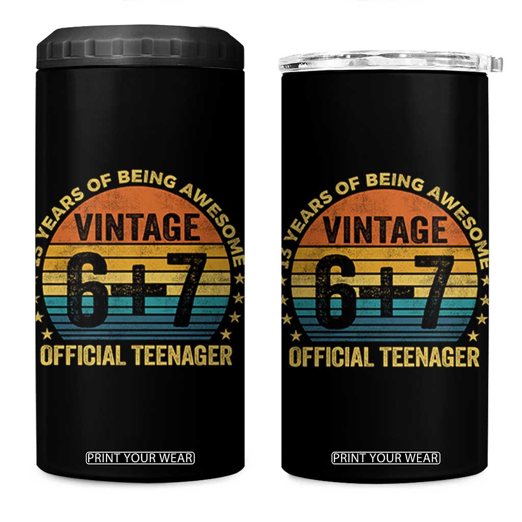 Funny 67 13th Birthday 4 in 1 Can Cooler Tumbler Official Teenager 13 Years Of Being Awesome TS11 One Size: 16 oz Black Print Your Wear