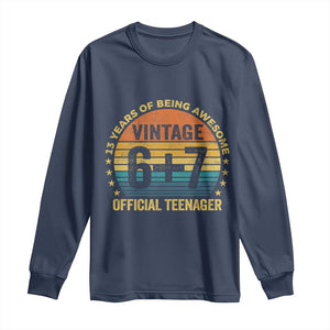 Funny 67 13th Birthday Long Sleeve Shirt Official Teenager 13 Years Of Being Awesome TS11 Navy Print Your Wear
