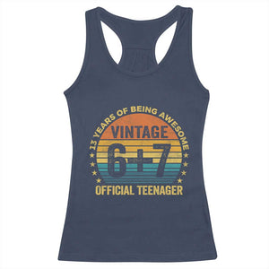 Funny 67 13th Birthday Racerback Tank Top Official Teenager 13 Years Of Being Awesome TS11 Navy Print Your Wear